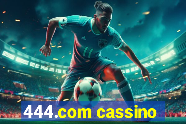 444.com cassino